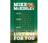 Luke 12-24 For You: Offering You Eternal Confidence (God's Word For You)