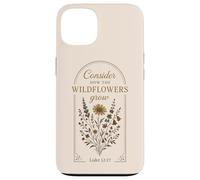 Luke 12:27 Consider How the Flowers Grow Spiritual Quote Case for iPhone 13