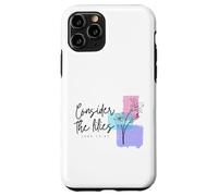 Luke 12:27 Matthew 6:27 Consider The Lilies Wildflowers Case for iPhone 11 Pro