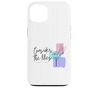 Luke 12:27 Matthew 6:27 Consider The Lilies Wildflowers Case for iPhone 13