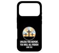 Luke 13:3 13 3 God Jesus Christian Cross Repent Perish Quote Case for iPhone 17 Pro