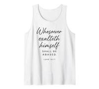 Luke 14:11 Whosoever Exalteth Himself Shall Be Abased Bible Tank Top