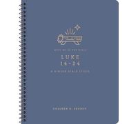 Luke 14-24: A 9-W ible Study (Meet Me in the Bible)