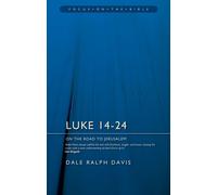 Luke 14-24: On the Road to Jerusalem