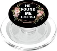 Luke 15:4 15 4 God Jesus Religious He Found Me PopSockets PopGrip for MagSafe
