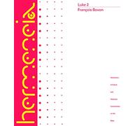 Luke 2: A Commentary on the Gospel of Luke 9:51-19:27 (Hermeneia)