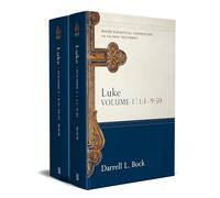 Luke: 3 (Baker Exegetical Commentary on the New Testament)