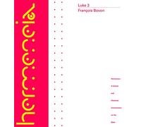 Luke 3: Commentary on 19:28-24:53: A Commentary on the Gospel of Luke 19:28-24:53 (Hermeneia)