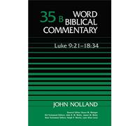 Luke 9:21-18:34 (v. 35B) (Word Biblical Commentary)