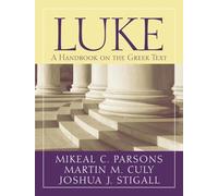 Luke: A Handbook on the Greek Text (Baylor Handbook on the Greek New Testament)