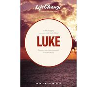 Luke: A Navpress Bible Study Emphasizing (LifeChange)