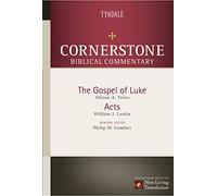 Luke, Acts: 12 (Cornerstone Biblical Commentary): The Gospel of Luke, Acts