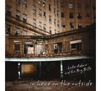 Luke Adair & The Big Bills - In Here on the Outside