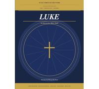 Luke: An Interactive Bible Study - All 24 Chapters (Walk Through the Word)