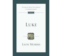 Luke: An Introduction and Commentary (Volume 3) (Tyndale New Testament Commentaries)