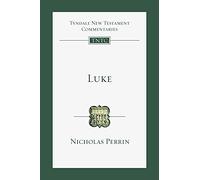 Luke: An Introduction and Commentary (Volume 3) (Tyndale New Testament Commentaries)