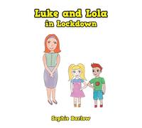 Luke and Lola in Lockdown