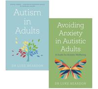 Luke Beardon Collection 2 Books Set (Autism in Adults & Avoiding Anxiety in Autistic Adults)