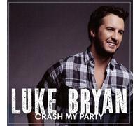Luke Bryan - クラッシュ・マイ・パーティ