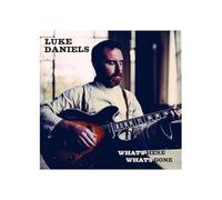 Luke Daniels - What's Here What's Gone