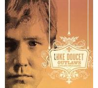 Luke Doucet - Outlaws (Live + Unreleased)