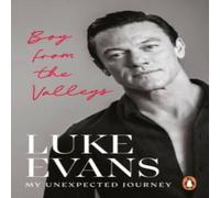 Luke Evans Boy From the Valleys : My unexpected journey Paperback Book Luke Evans Multicolor