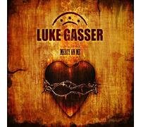 Luke Gasser - Mercy On Me - CD - P2222z