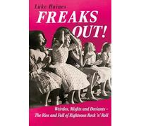 Luke Haines - Freaks Out Weirdos Misfits and Deviants - The Rise - P245z