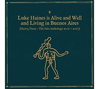Luke Haines : Is Alive and Well and Living in Buenos Aires: Heavy Frenz the