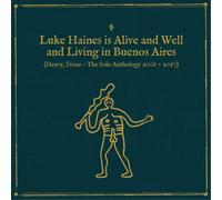 Luke Haines : Is Alive and Well and Living in Buenos Aires: Heavy Frenz the