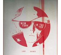 Luke Haines - New York In The 70's [VINYL]