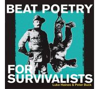 LUKE HAINES PETER - BEAT POETRY FOR SURVIVALISTS - New Vinyl Record - P4z