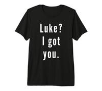 Luke? I.Got.You. Premium T-Shirt