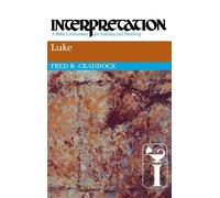 Luke: Interpretation: A Bible Commentary for Teaching and Preaching Hardcover ¨C January 1, 1990