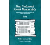 Luke (New Testament Greek Manuscripts: Variant Readings Arranged in Horizontal Lines Against Codex Vaticanus)