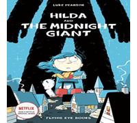 Luke Pearson Hilda & the Midnight Giant Paperback Book Luke Pearson Multicolor