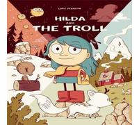 Luke Pearson Hilda & the Troll Paperback Book Luke Pearson Multicolor