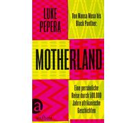 Luke Pepera Jan Motherland: Von Mansa Musa lack Panther: Eine p (Paperback)
