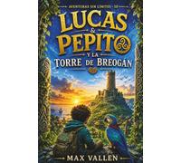 Luke & Pepito y la Torre de Breogán: Una aventura de misterio histórico entre las leyendas celtas y el mundo atlántico para niños de 9 a 12 años | ... crítico. SEL. Libro 10 (Lucas & Pepito)