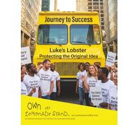 Luke’s Lobster - Protecting the Original Idea: Jurney to Success (How The Story Started)