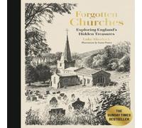 Luke Sherlock Forgotten Churches: Exploring England's Hidden Treasures Hardback Book Luke Sherlock Multicolor