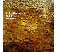 Luke Stewart's Silt Trio The Bottom (CD) Album