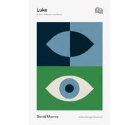 Luke: Stories of Mission and Mercy (The StoryChanger Devotional)