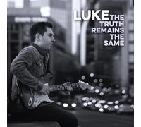 Luke - The Truth Remains the Same