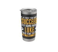 Luke Try Doing What Luke Told You Funny Luke Name Stainless Steel Insulated Tumbler