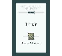 Luke: Tyndale New Testament Commentary: No. 3