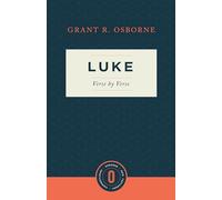Luke Verse by Verse (Osborne New Testament Commentaries)