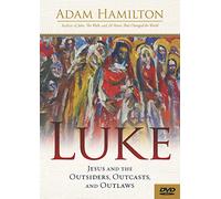 Luke Video Content: Jesus and the Outsiders, Outcasts, and Outlaws