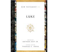 Luke: Volume 3 Volume 3 (Ancient Christian Commentary on Scripture)