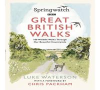 Luke Waterson Springwatch: Great British Walks Paperback Book Luke Waterson Multicolor